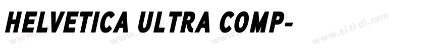 HELVETICA ULTRA COMP字体转换
